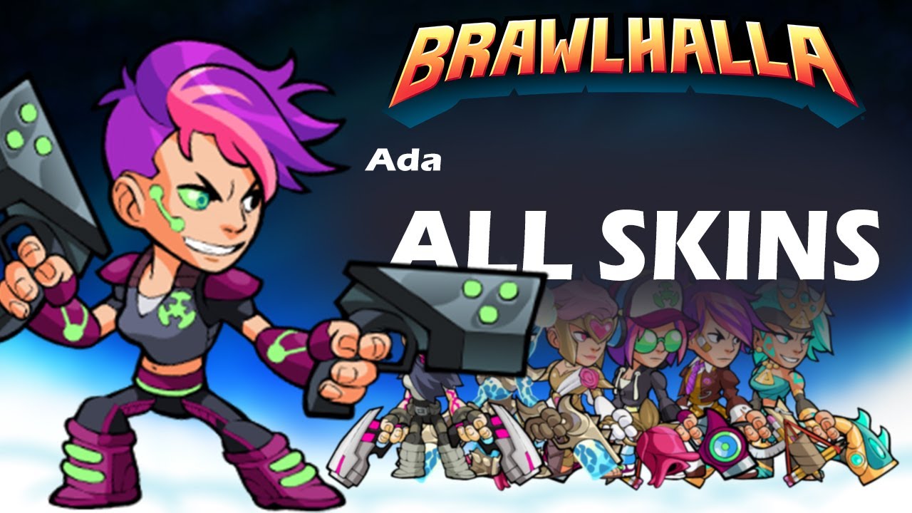 [OLD]Brawlhalla Ada ALL SKINS Showcase