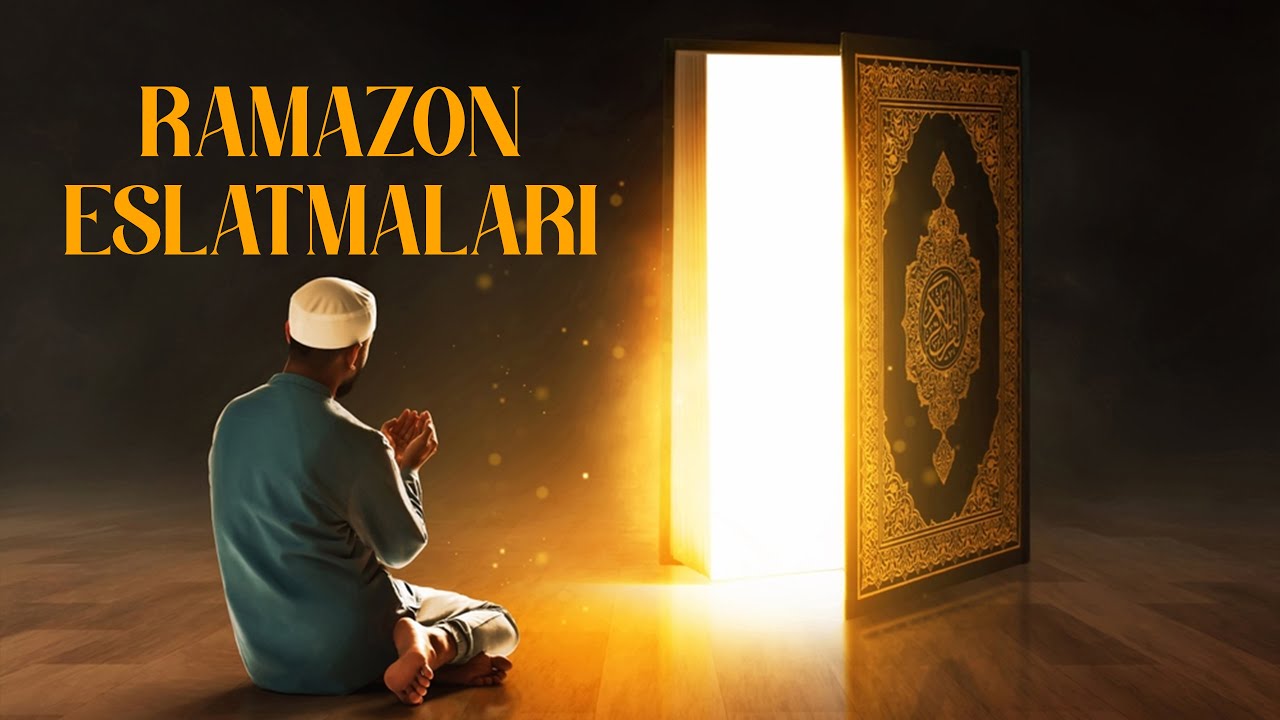 Ramazon oyi eslatmalari | Ustoz Abdulloh Zufar