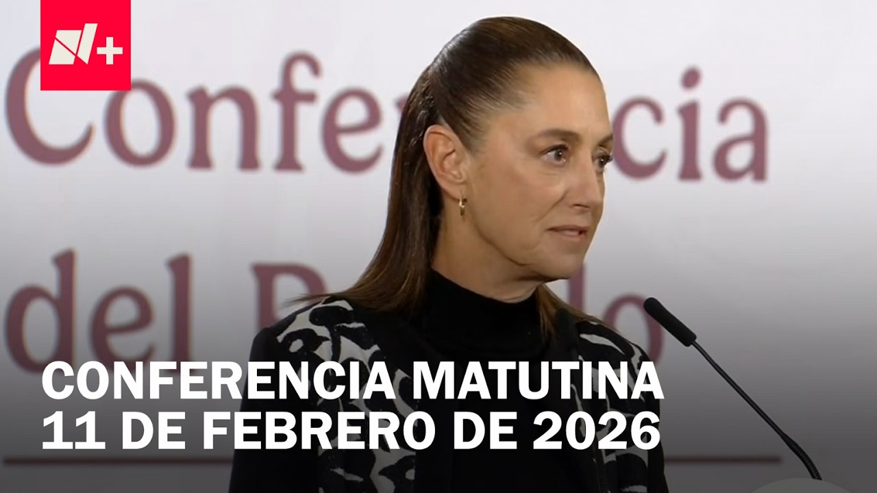 Conferencia matutina hoy miércoles 11 de febrero de 2026