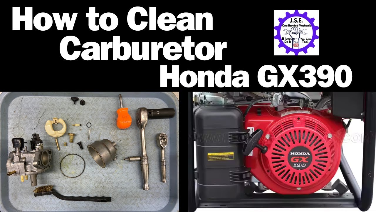 How to Clean Carburetor Honda GX390