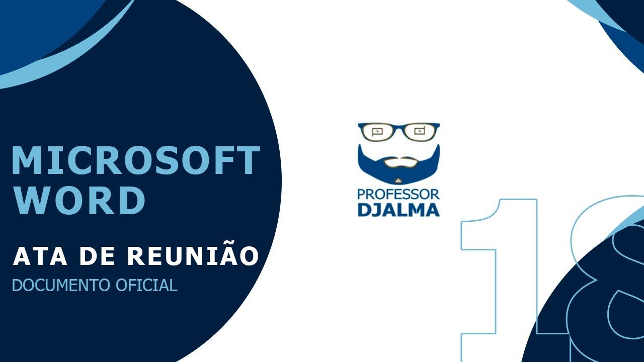 Como criar uma ATA DE REUNIÃO de forma simples e objetiva. #Aula18