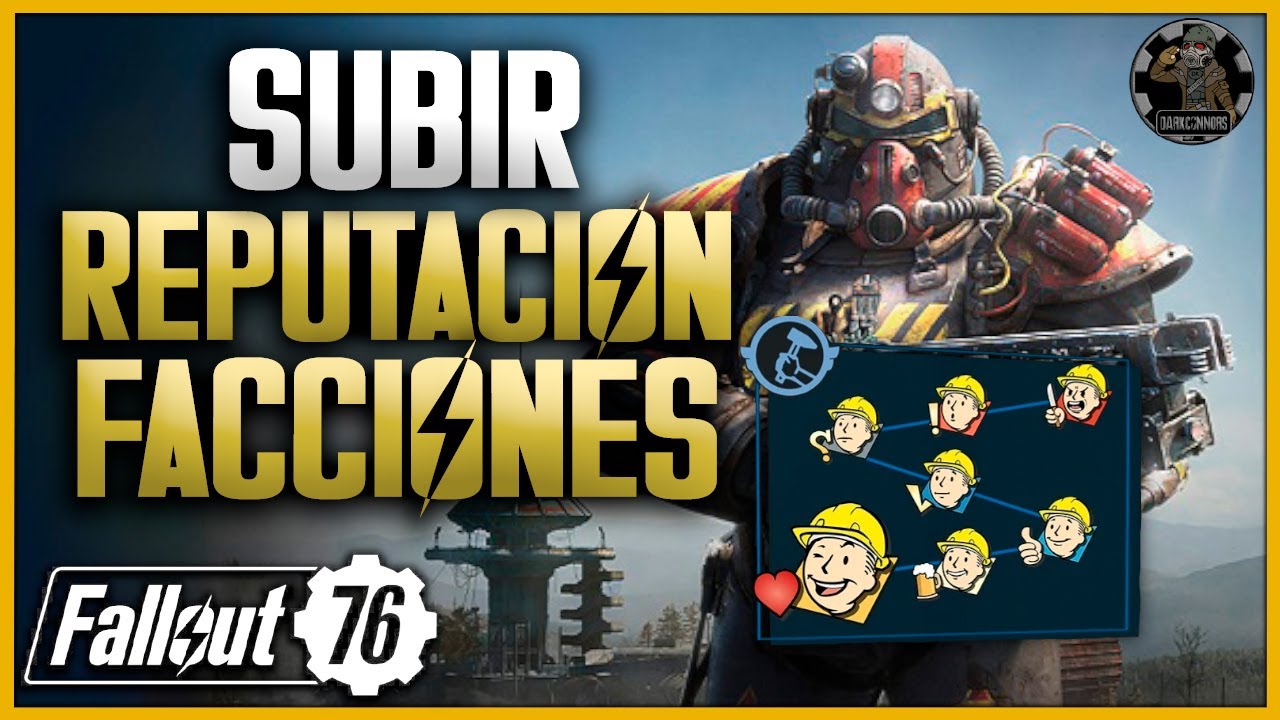 👨🏿&zwj;🎤👷🏻&zwj;♂️ SUBIR REPUTACI&Oacute;N FACCIONES (Fundaci&oacute;n & Cr&aacute;ter) | Misiones Diarias & Eventos | Fallout 76