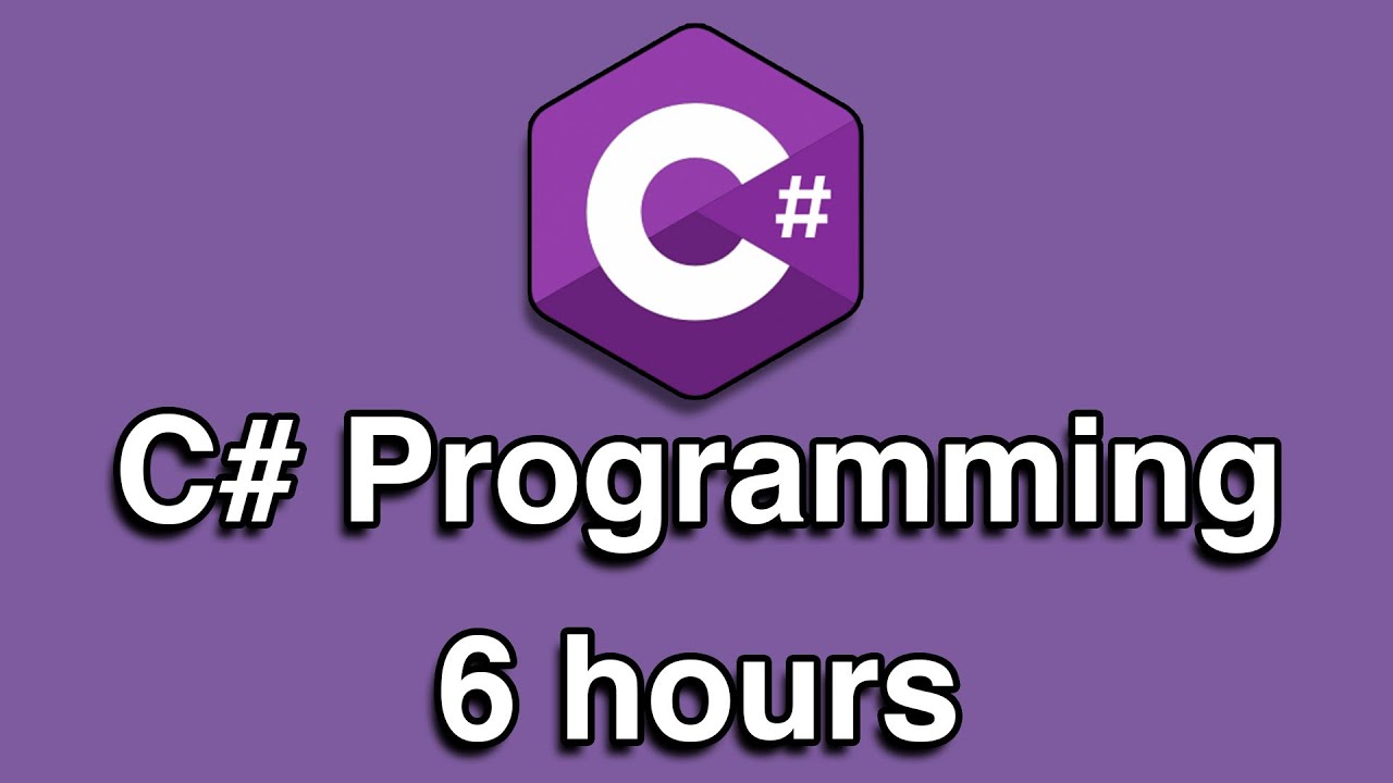 C# Programming All-in-One Tutorial Series (6 HOURS!)