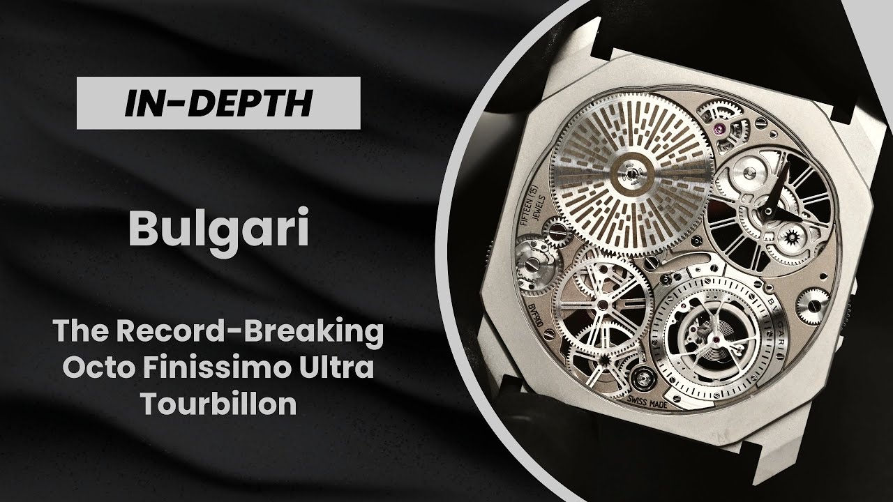 Самые тонкие в мире часы с турбийоном — Bulgari Octo Finissimo Ultra Tourbillon.