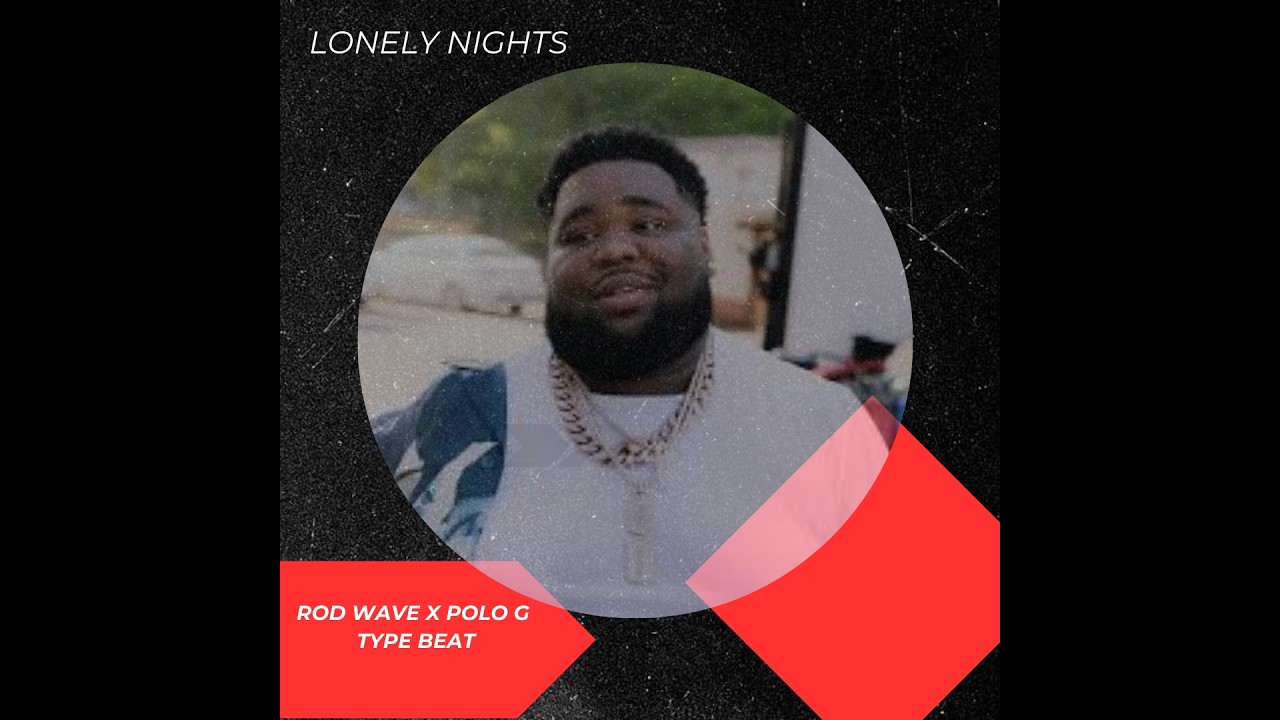 Rod Wave x Polo G Type Beat - Lonely Nights | Emotional Trap