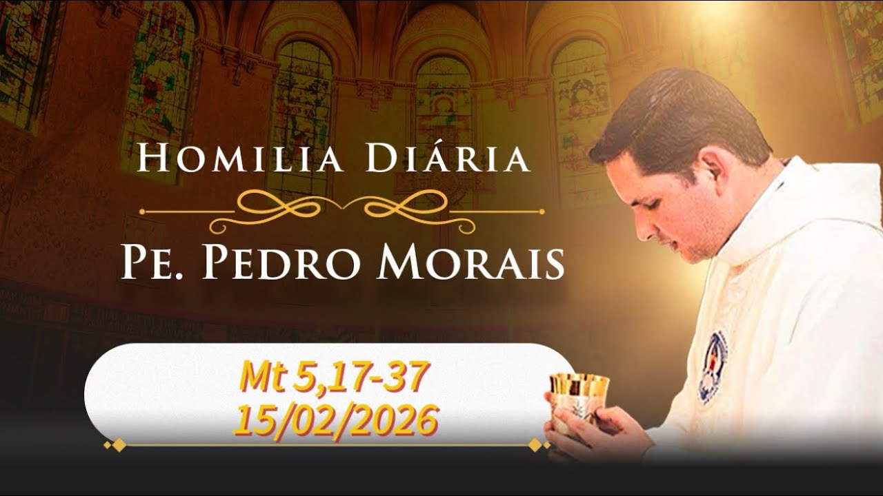 Homilia Diária | 15/02/2026 | Mt 5,17-37 |
