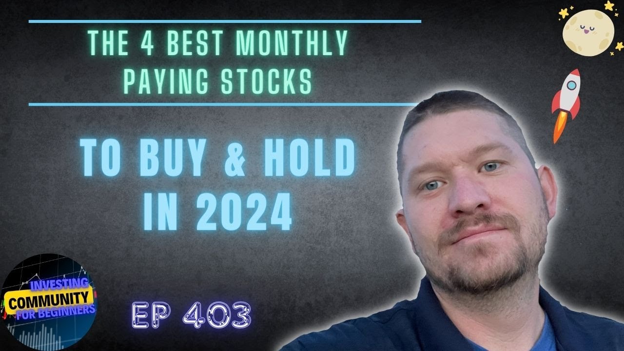 The 4 Best Monthly Paying Stocks In 2024, Monthly Paying Dividend Stocks, BDC Stocks, Ep 403