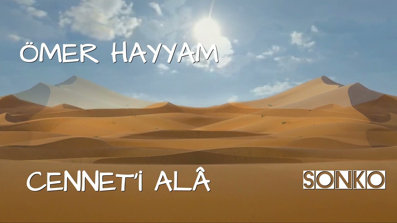CENNET´İ ALÂ - ÖMER HAYYAM