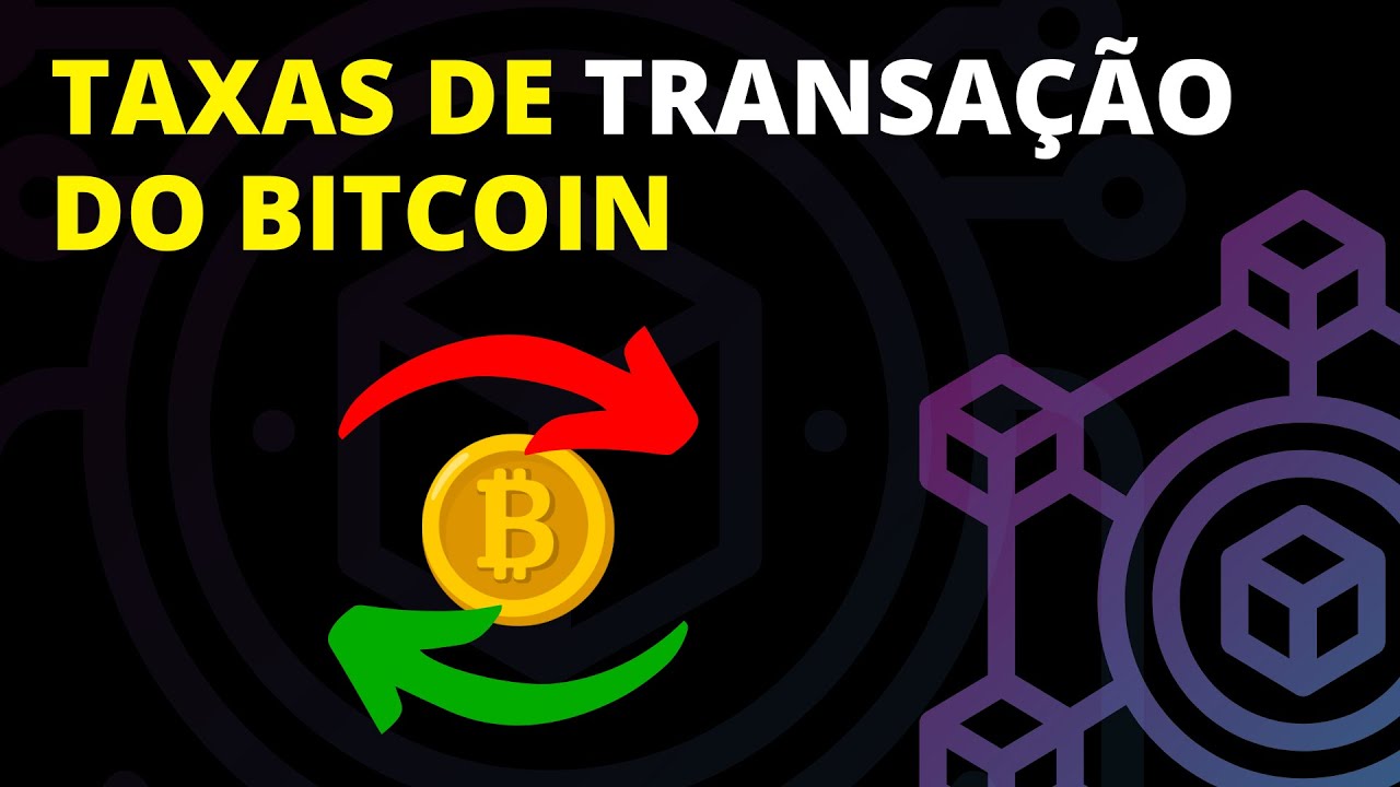 TAXAS DE TRANSA&Ccedil;&Atilde;O DO BITCOIN PARA INICIANTES