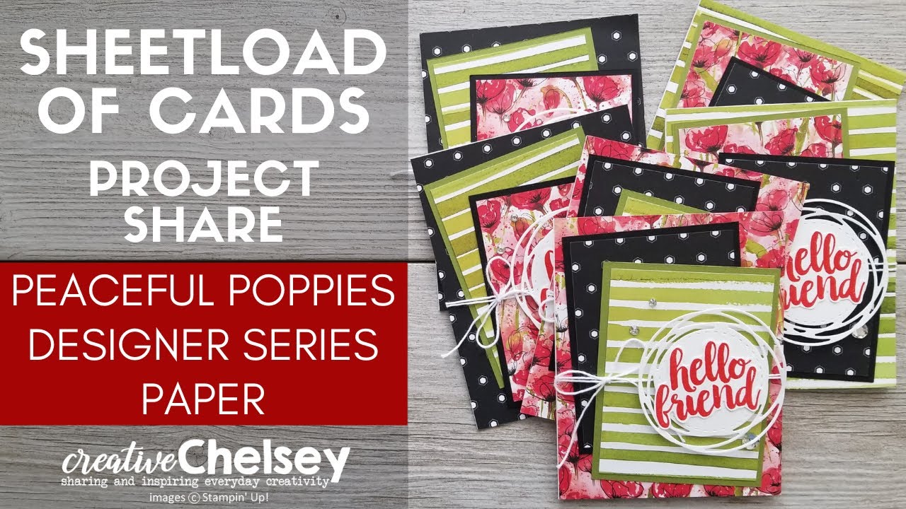 April 2020 SHEETLOAD OF CARDS - Project Share | Peaceful Poppies Designer Series Paper - Stampin Up