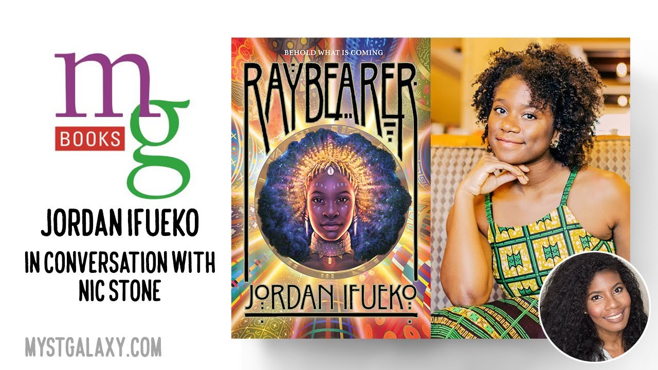 Mysterious Galaxy Virtual Event: RAYBEARER's Jordan Ifueko, in conversation with Nic Stone
