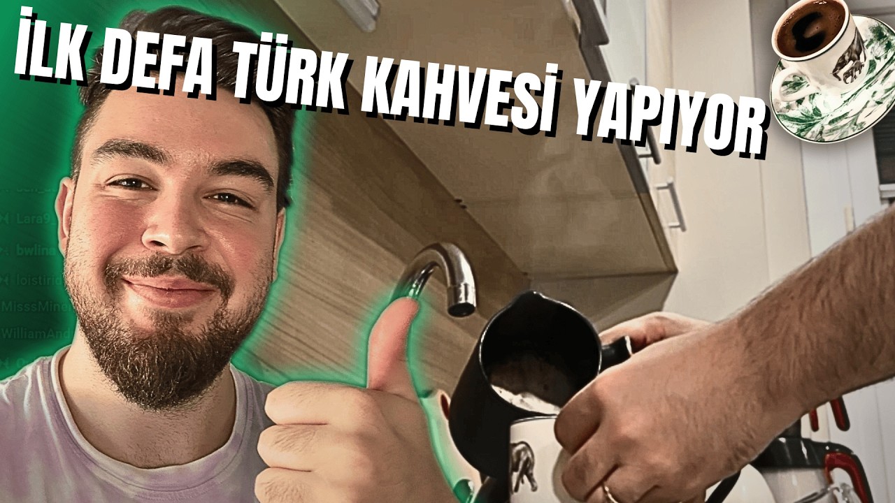 H1vezZz Hayatında İlk Kez Türk Kahvesi Yapıyor