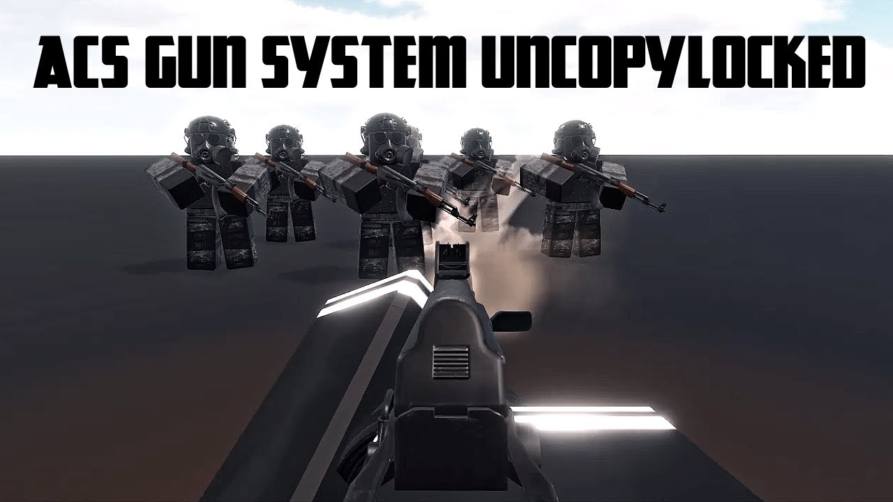 [FREE] ACS GUN SYSTEM ROBLOX STUDIO UNCOPYLOCKED