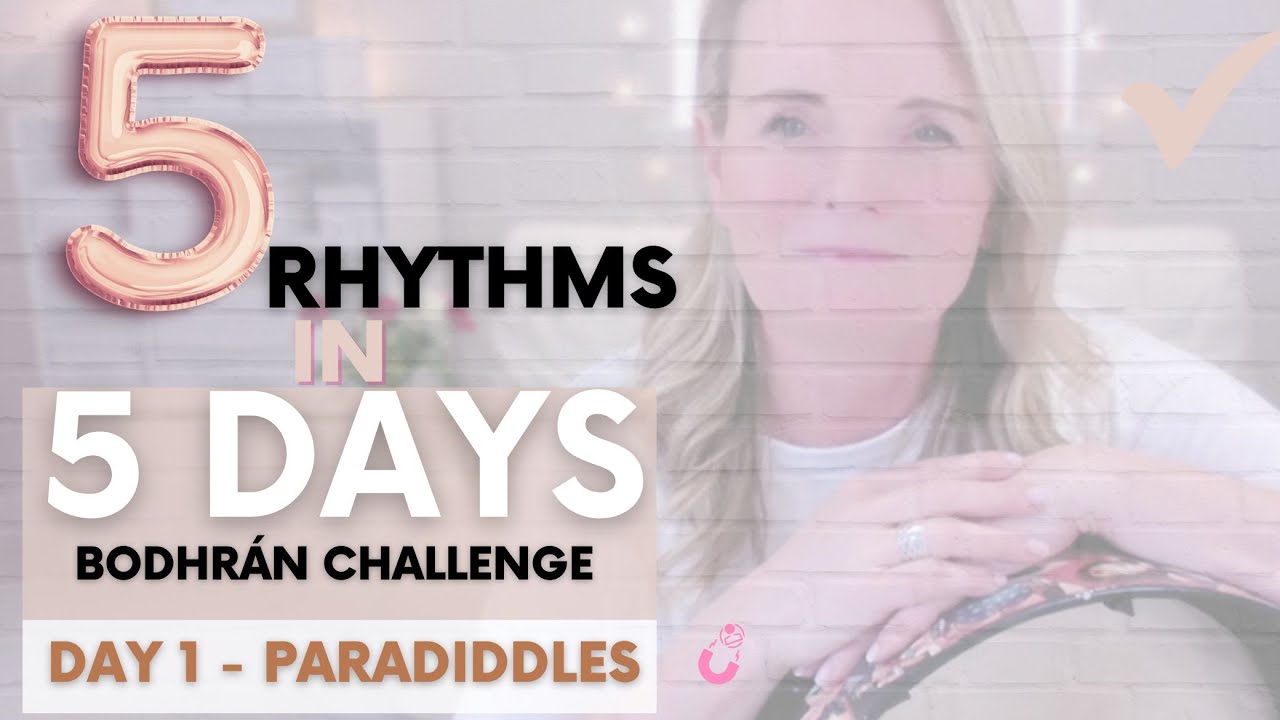 Day 1 of 5 Rhythms In 5 Days Bodhrán Challenge (Paradiddles)