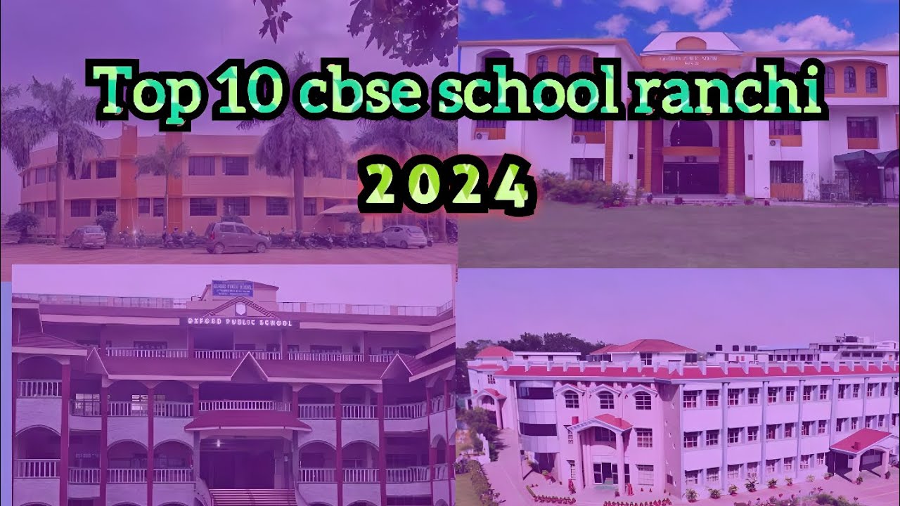 🔴 Top 10 CBSE school in Ranchi 2024 #ranchischools #school
