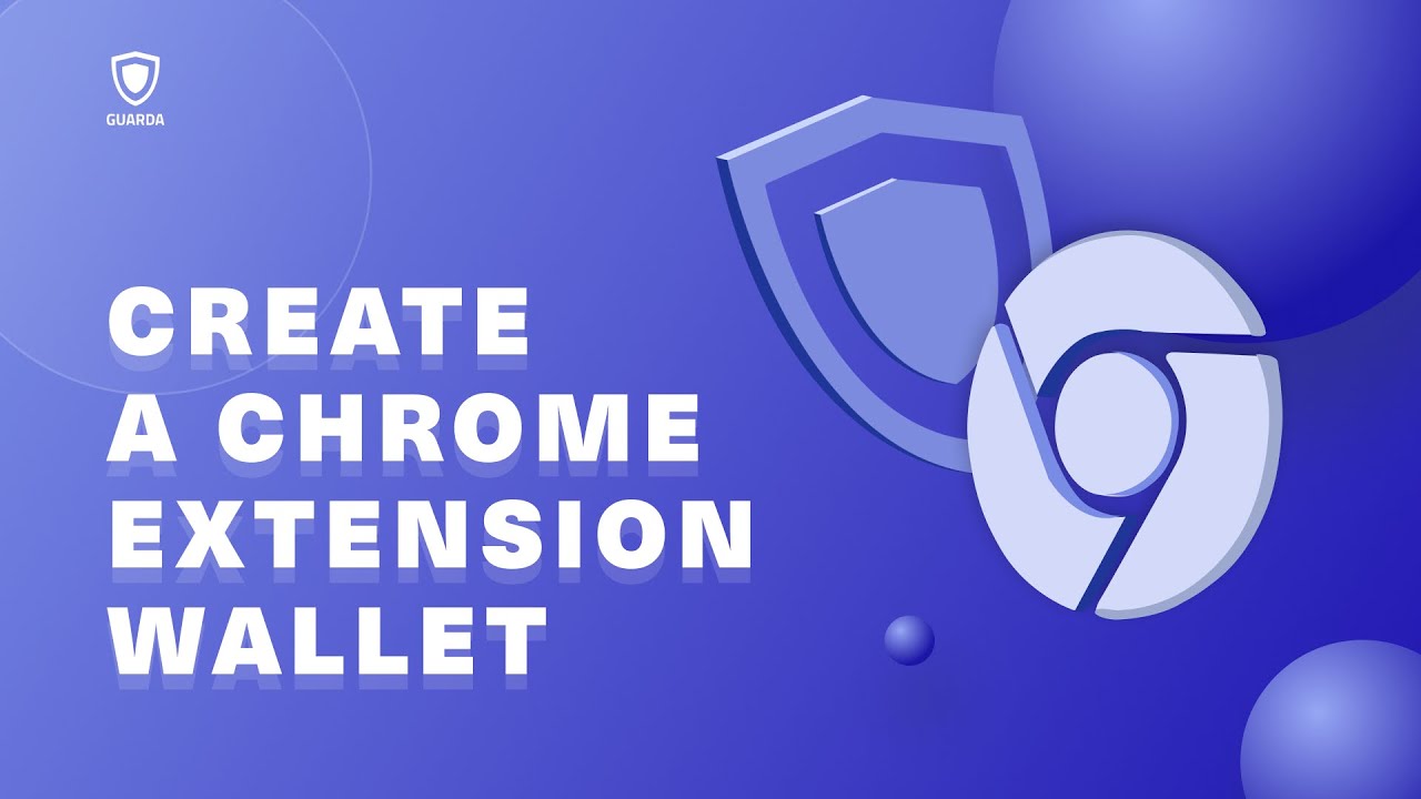 Create a Chrome Extension cryptocurrency wallet