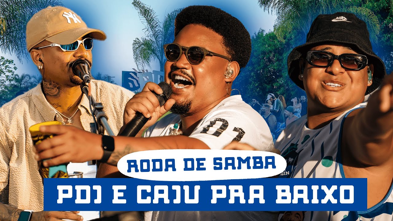 UMA HORA DE SAMBA SEM PARAR: CAJU PRA BAIXO & PAGODE DO JORGIN | PDJ