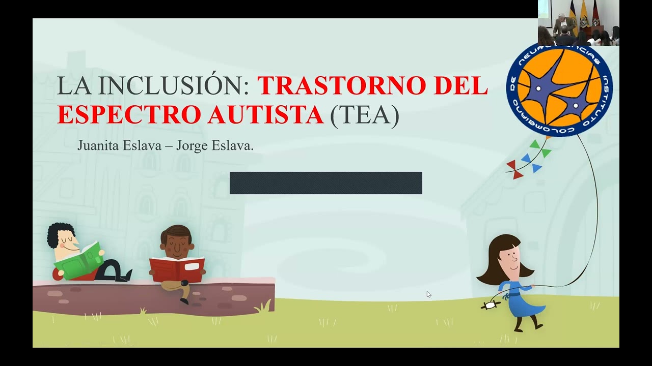La Inclusión: Trastorno del Espectro Autista (TEA)