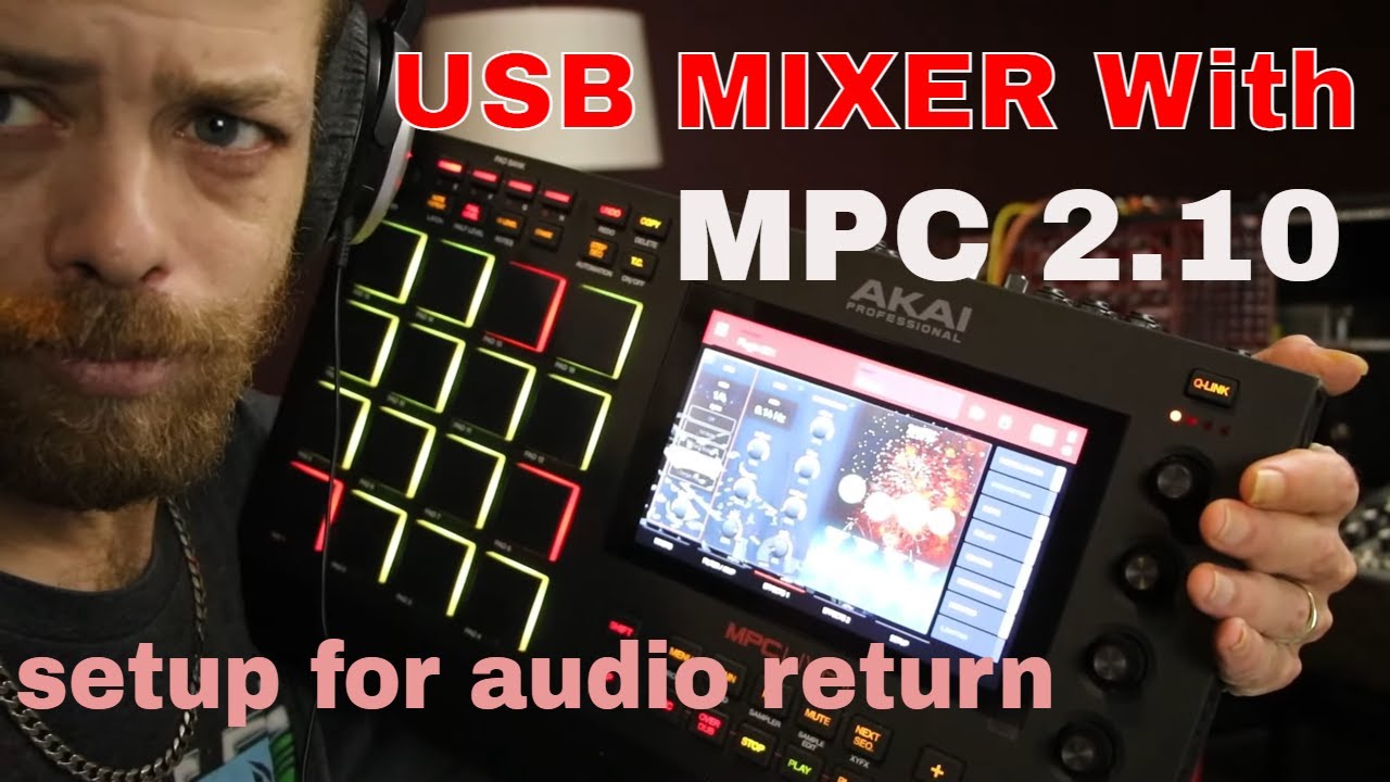 USB Mixer MPC 2.10  Standalone Workflow