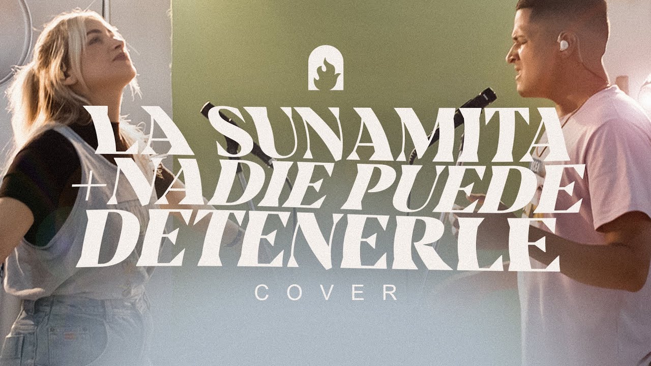 La Sunamita / Nadie Puede Detenerle (ft. Stef Delima & Marcos Mora) | Un&aacute;nimes Collective | Cover