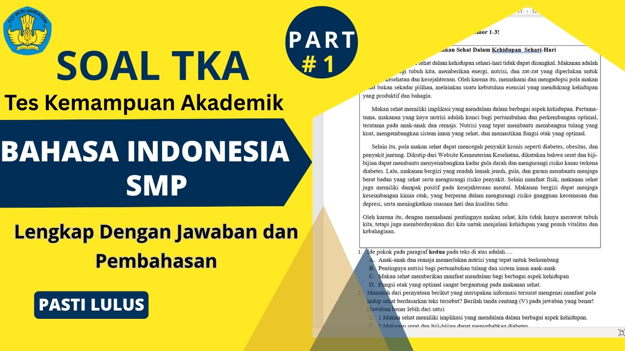 SoaL TKA Bahasa Indonesia SMP (Tes Kemampuan Akademik/TKA) Lengkap Dengan Jawaban dan Pembahasan