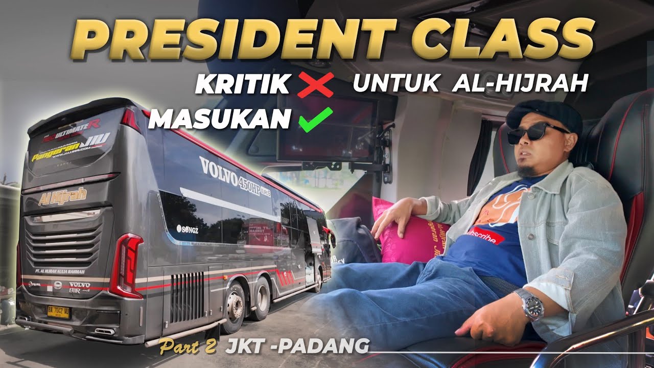 𝗕𝗨𝗦 𝗠𝗘𝗪𝗔𝗛 𝗔𝗣𝗔𝗞𝗔𝗛 𝗦𝗘𝗠𝗣𝗨𝗥𝗡𝗔 ⁉️ Naik Kelas Termahal PO AL HIJRAH President Class Jakarta Padang #2