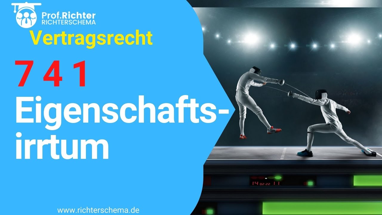 Vertragsrecht Anfechtung 7 4 1 Eigenschaftsirrtum