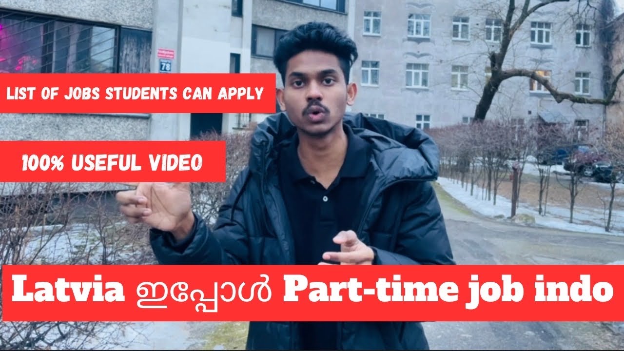Latvia ഇപ്പോൾ Part-time jobs indo 🥺🥺🥺സത്യാവസ്ഥാ || How to apply for part-time jobs in Latvia||