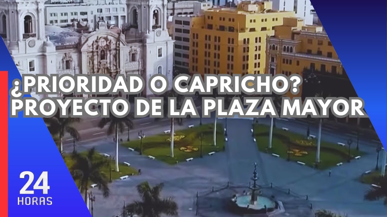 Plaza Mayor de Lima: proyecto busca fusionar historia y modernidad en el corazón de la capital