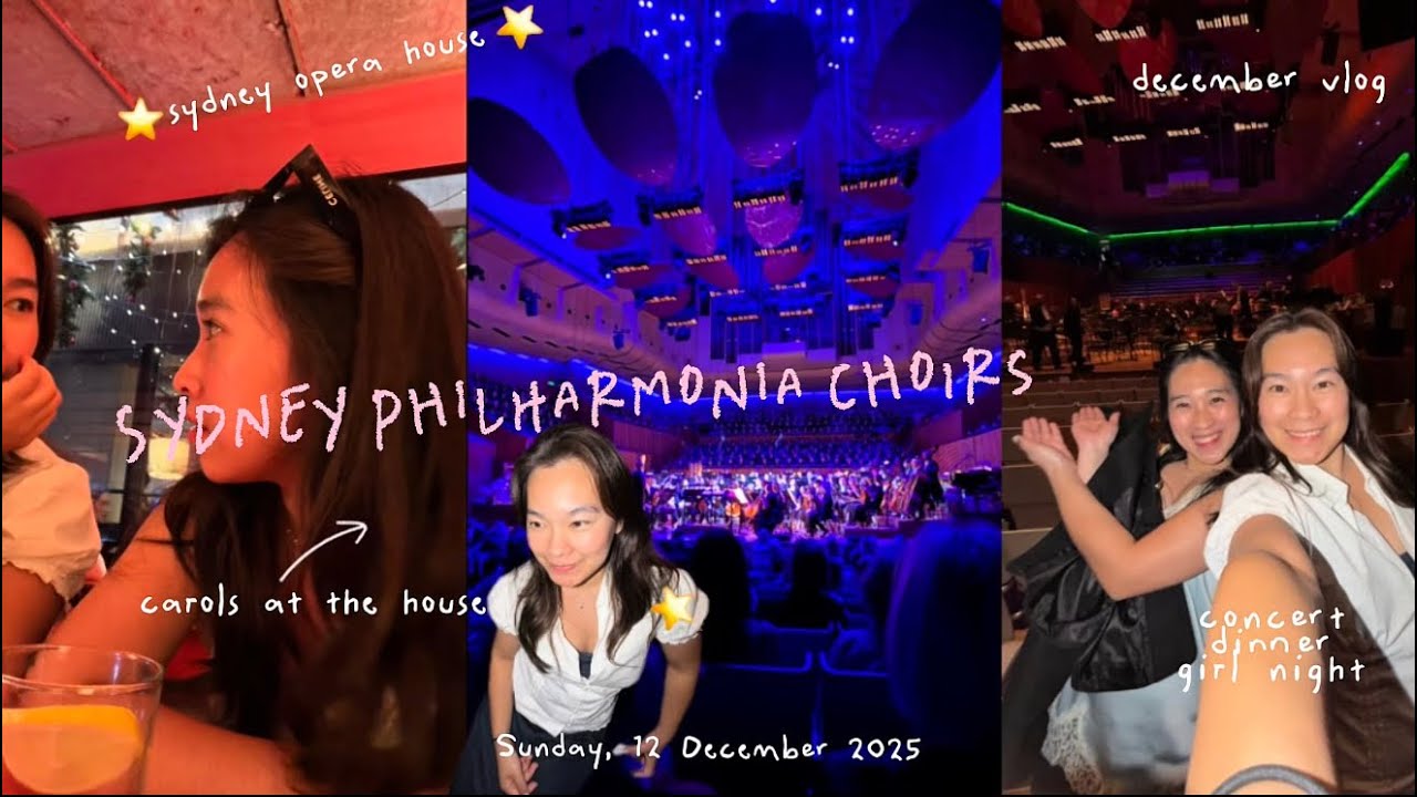 SYDNEY PHILHARMONIA | december vlog |carols at the house at the iconic Sydney Opera House 🎪🎫