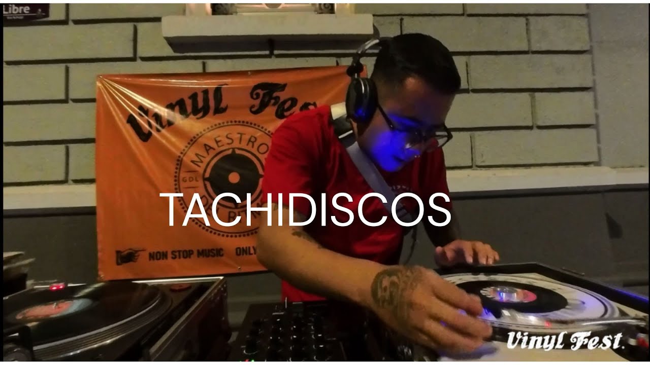 TACHIDISCOS (Vinyl Set) @ GUADALAJARA  Srteet Session
