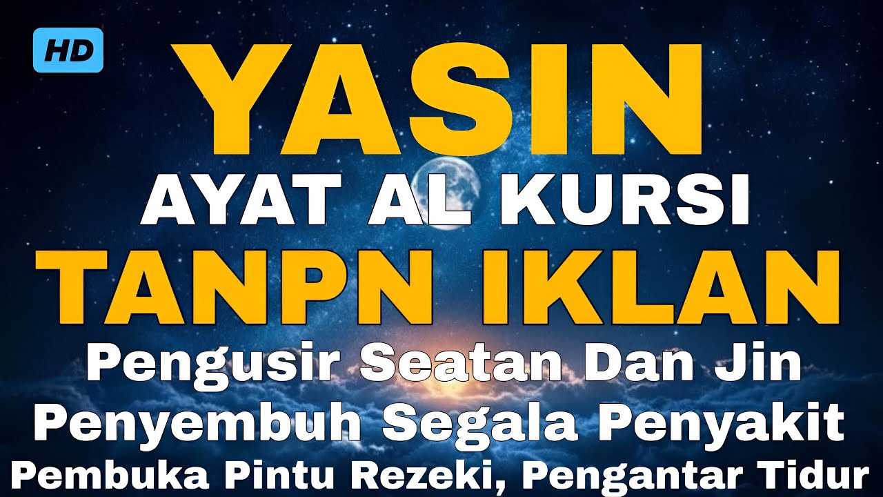 AYAT KURSI DAN YASIN PENGUSIR JIN, SETAN/MAHKLUK HALUS, OBAT SUSAH TIDUR, PENENANG HATI & PIKIRAN