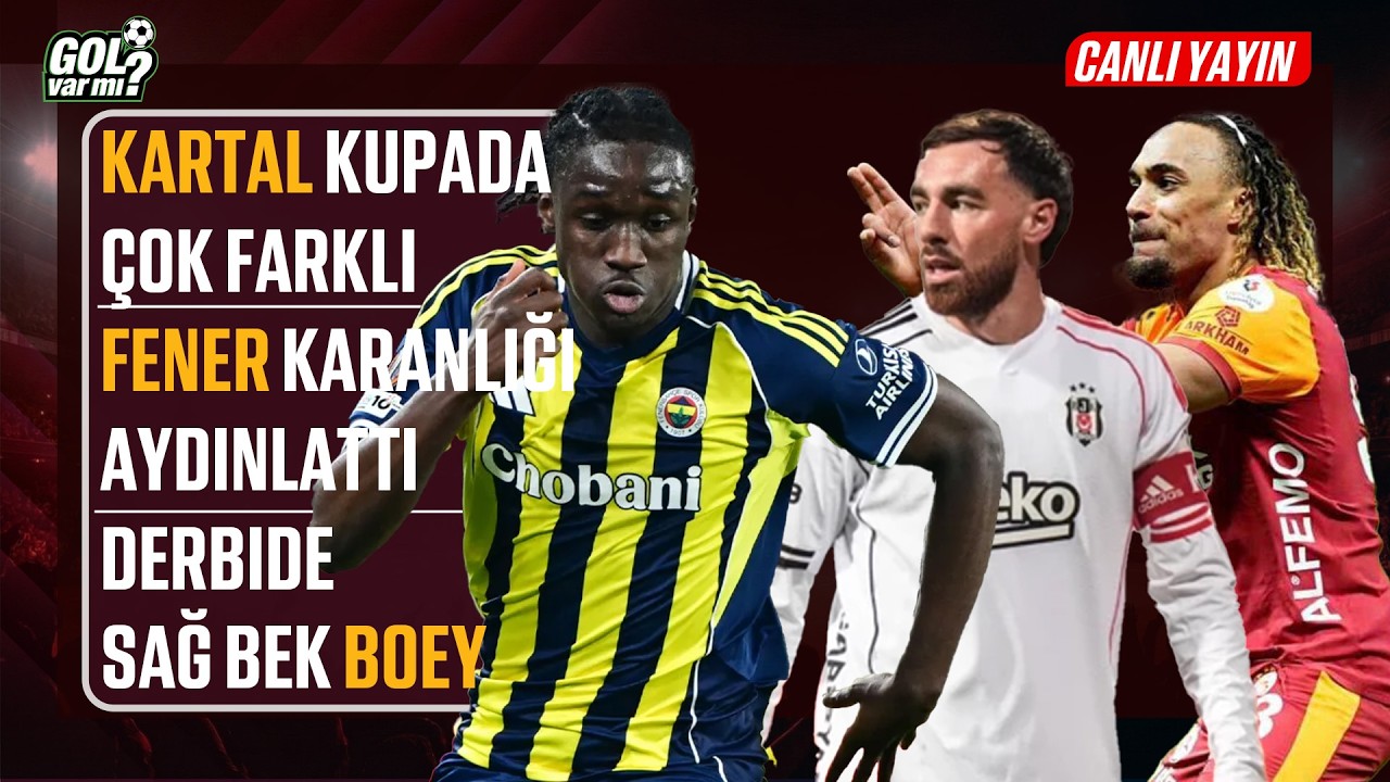 🔴CANLI | Kartal kupada çok farklı | Fener karanlığı aydınlattı | Derbide sağ bek Boey