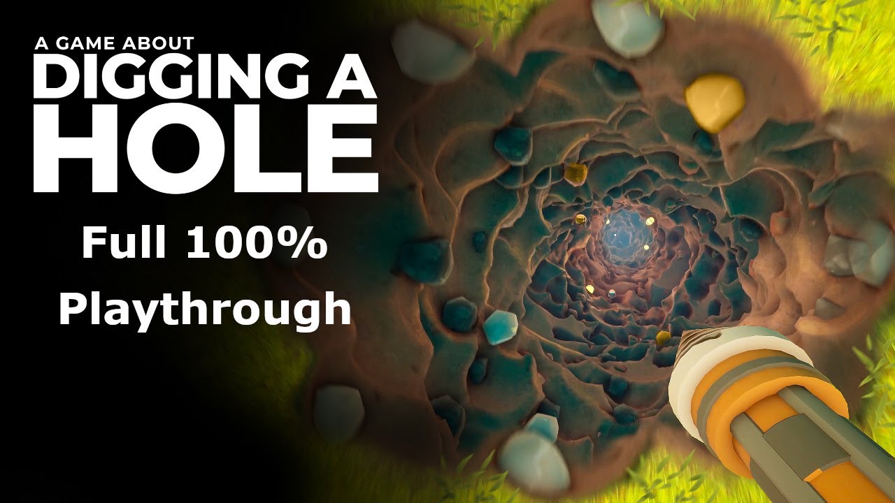 Twitch Livestream | A Game About Digging A Hole - Full 100% Playthrough