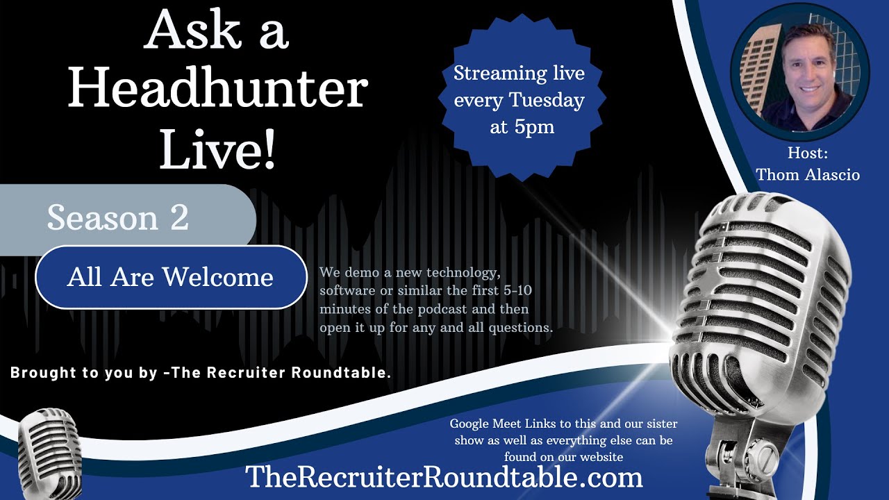 Ask A Headhunter Live S2- #2 (Biz Dev Strategies with Linkedin Sales Navigator)