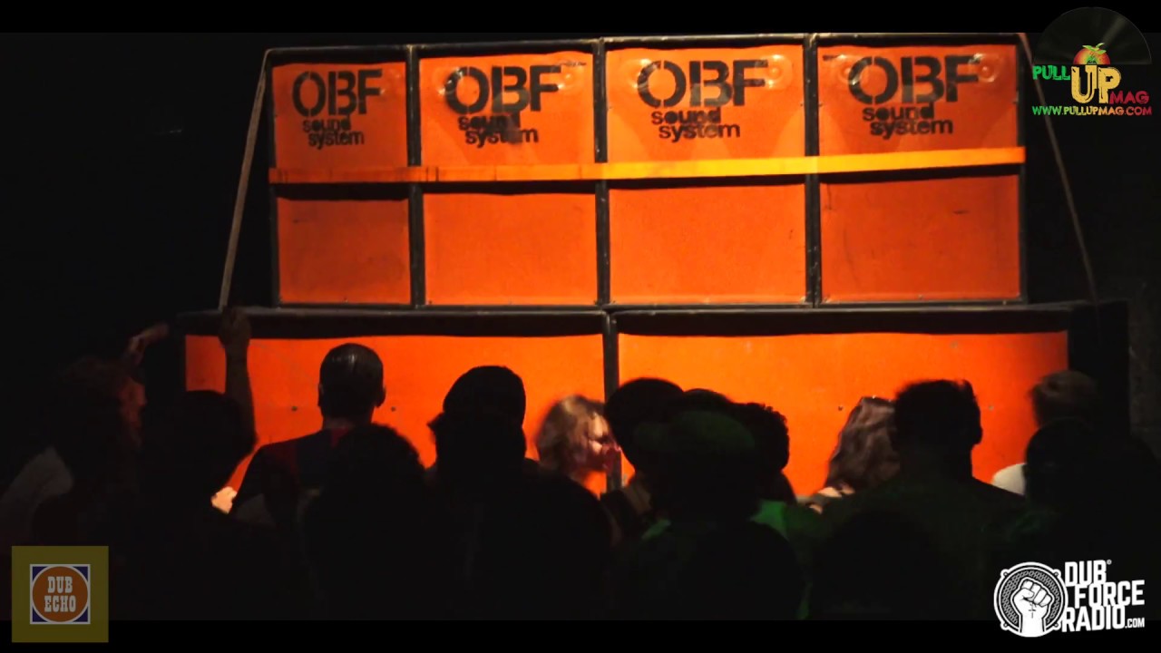 OBF Sound System - Dub Echo #14 - Part #01 - 2017 (4k Video)