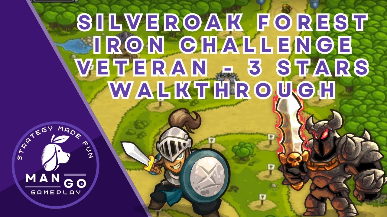 Kingdom Rush: Silveroak Forest Iron Challenge (Veteran) Walkthrough