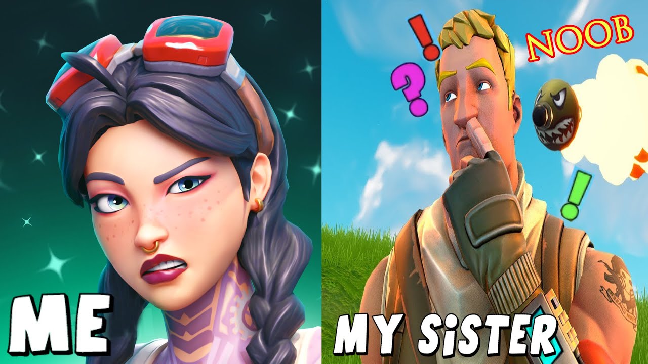 MAKING MY SISTER A FORTNITE PRO