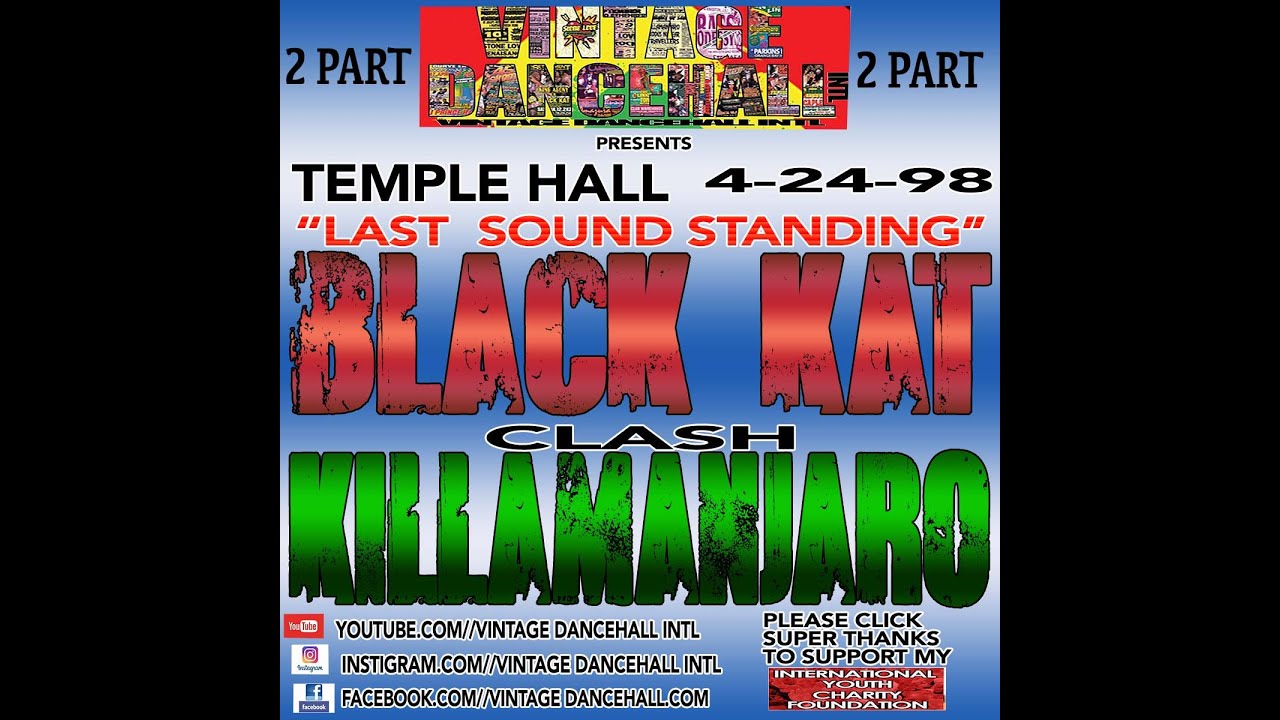 BLACK KAT CLASH KILLAMANJARO LIVE IN A TEMPLE HALL ON 4-24-98