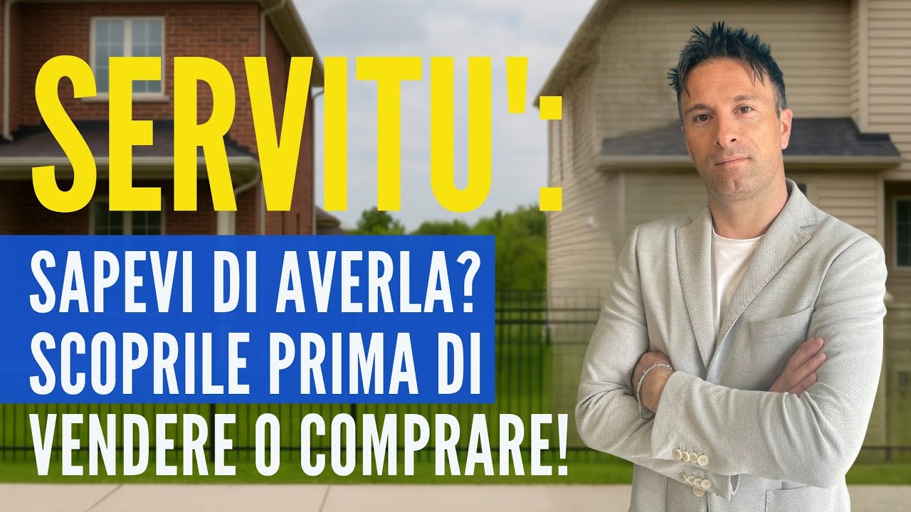 Servitù Attive e Passive | Incubo o via di uscita?