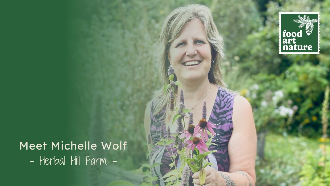 Meet Michelle Wolf | Herbal Hill Farm & Botanical Experiences with FoodArtNature 🌿🍵