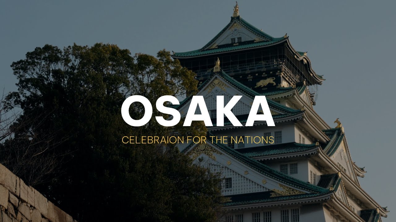 2026 CELEBRATION FOR THE NATIONS IN OSAKA