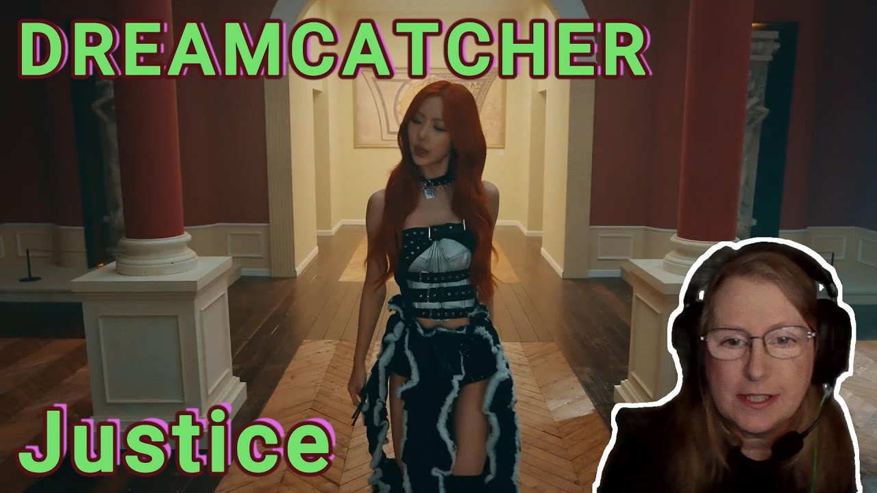 DREAMCATCHER - Justice (Special Request Reaction)