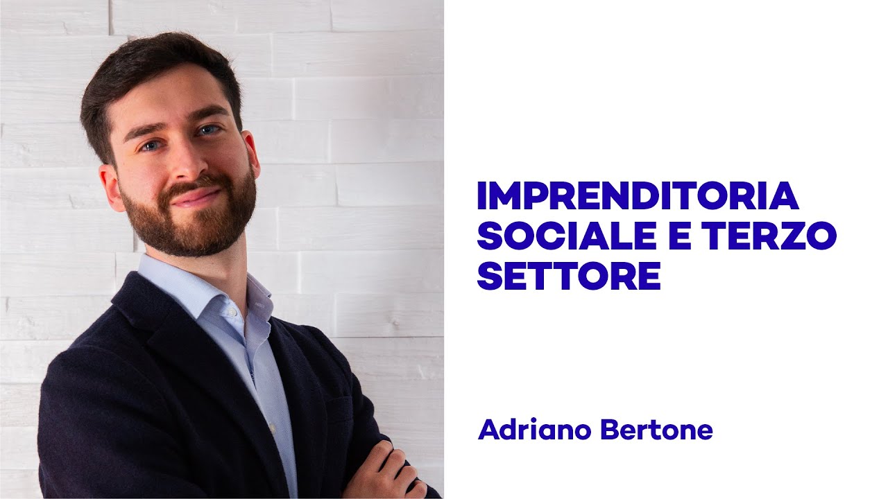 Carriere.it - Imprenditoria sociale e Terzo Settore - Adriano Bertone