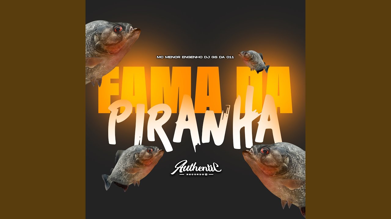 Fama da Piranha