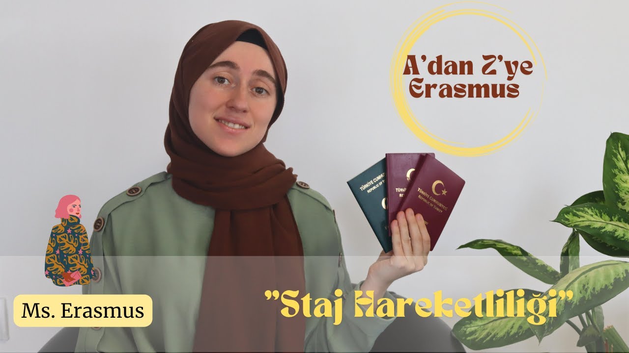 ERASMUS STAJ HAREKETLİLİĞİ | A'dan Z'ye Bilmeniz Gereken Her Şey