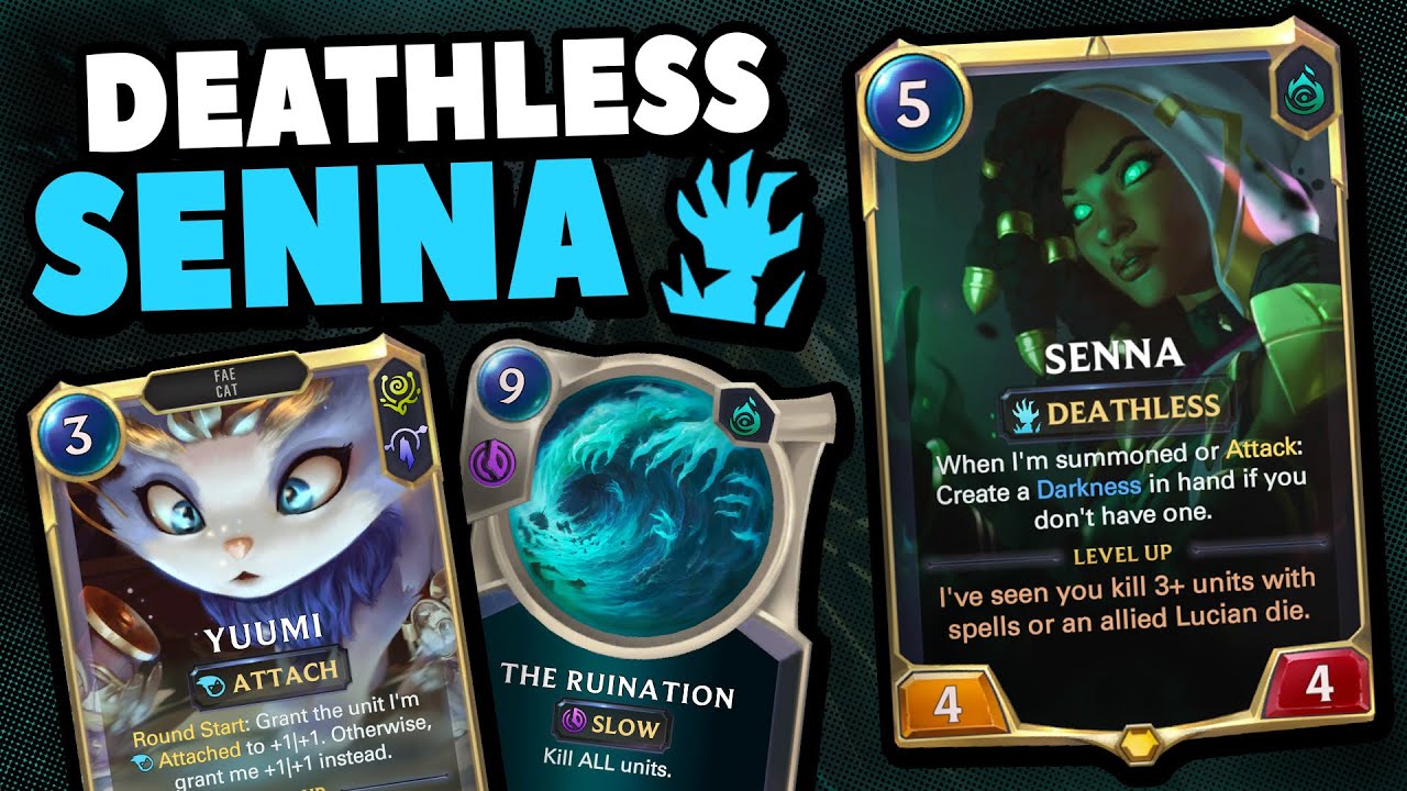 The LAST Deathless Yuumi Deck... (Deathless Senna) | Legends of Runeterra