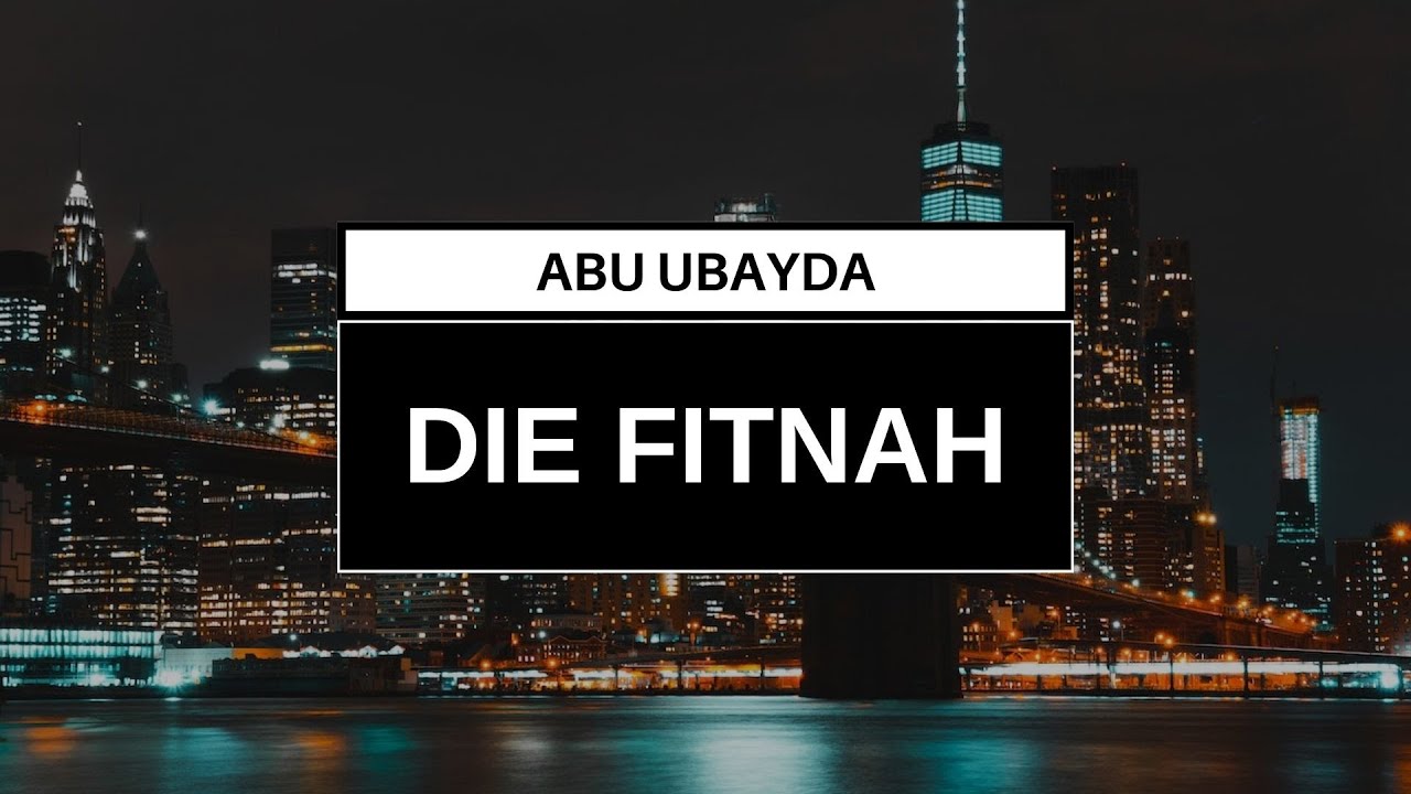Abu Ubayda - Die Fitna (2023)
