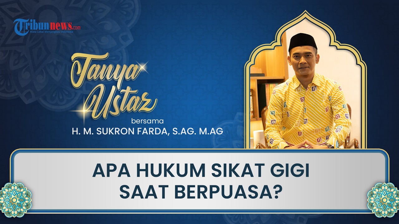 Hukum Menggosok Gigi di Siang Hari Ramadhan, Apakah Membatalkan Puasa?