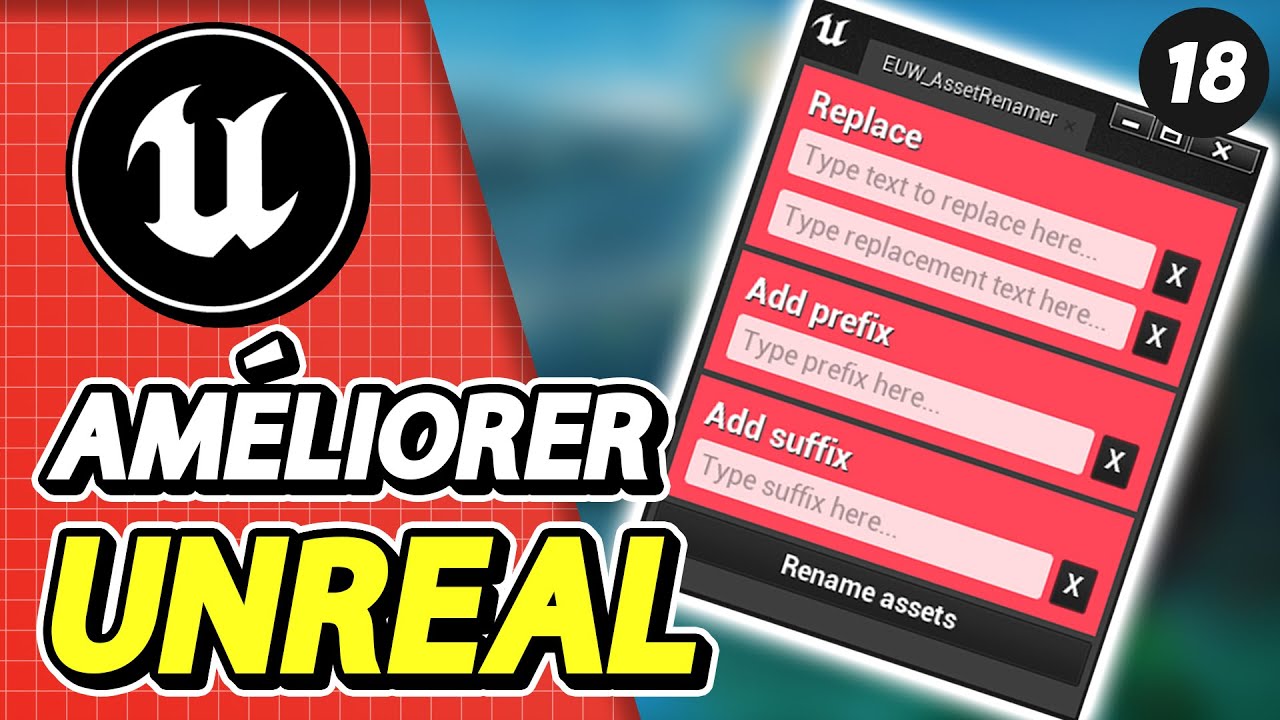 OUTIL pour RENOMMER PLEIN D'ASSETS | Unreal Engine Formation Gratuite